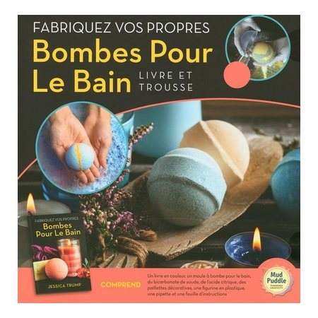 Fabriquez vos propres Bombes Pour Le Bain