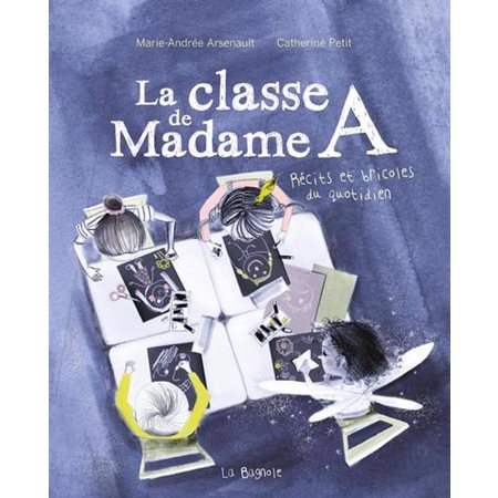 La classe de Madame A