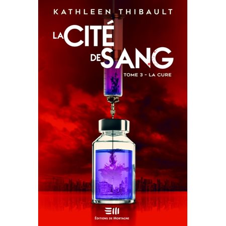 La cité de sang #3; la cure