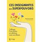 Ces enseignantes aux superpouvoirs