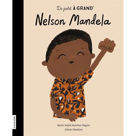 Nelson Mandela (De petit à grand)