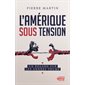 L' Amérique sous tension