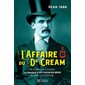 L'affaire du Dr Cream : De Québec à Londres
