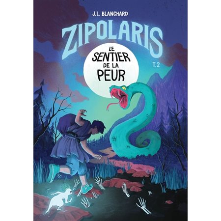 Zipolaris #2 Le sentier de la peur