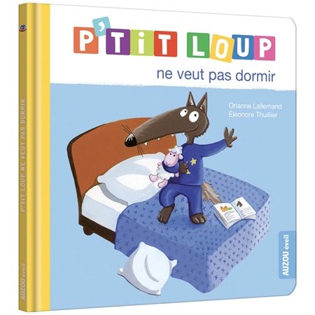 P'tit Loup ne veut pas dormir