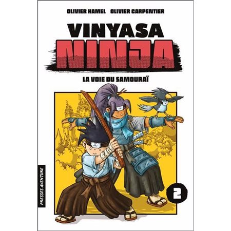 Vinyasa Ninja #2; La voie du samouraï