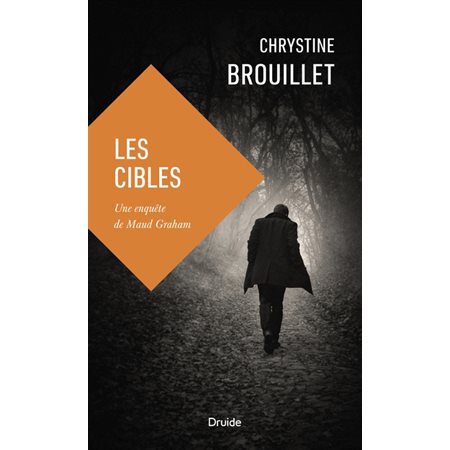 Une enquête de Maud Graham; Les cibles