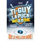 Ti-Guy la puck 2.0 #3; Que le meilleur gagne !