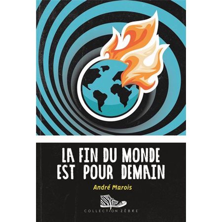 La fin du monde est pour demain