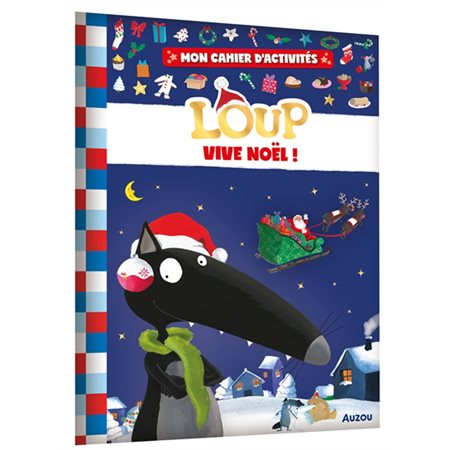 Mon cahier d'activités Loup : Vive Noël !