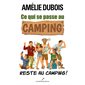 Ce qui se passe au camping reste au camping!