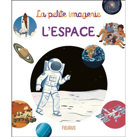 La petite imagerie; L' espace