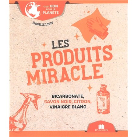 les produits miracle