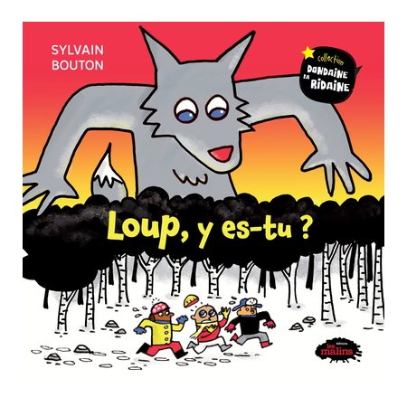 Loup, y es-tu ?