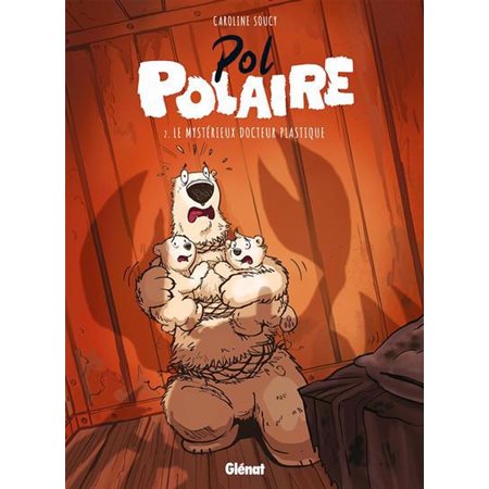Pol polaire #2 Le mystérieux docteur plastique