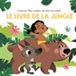 Coucou ! Mes contes de fées en relief Le livre de la jungle