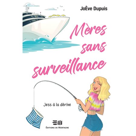 Mères sans surveillance #2 Jess à la dérive