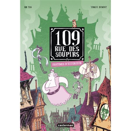 109, rue des Soupirs #3 Fantômes d''extérieur