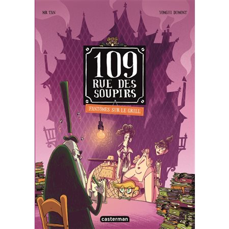 109, rue des Soupirs #2 Fantômes sur le grill