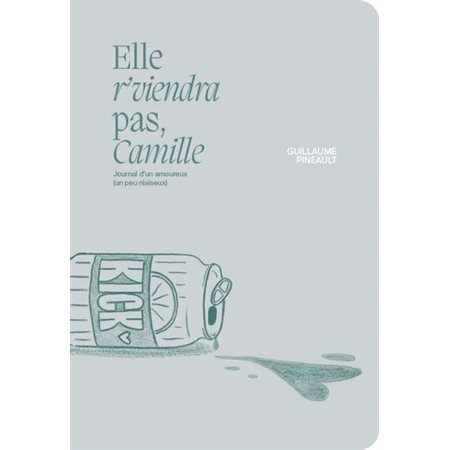 Elle r'viendra pas, Camille