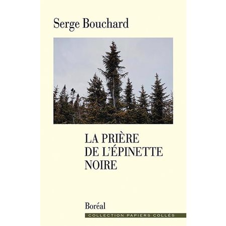 La prière de l''épinette noire