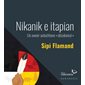 Nikanik e itapian un avenir autochtone décolonisé