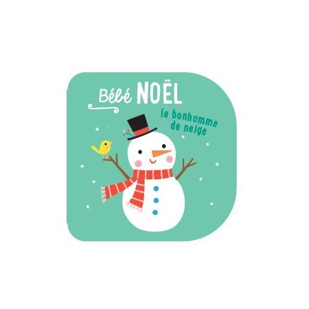 Bébé Noël : Le bonhomme de neige