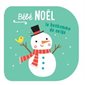 Bébé Noël : Le bonhomme de neige