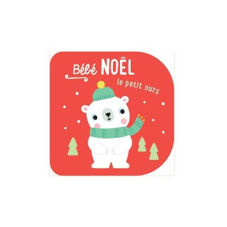 Bébé Noël : Le petit ours