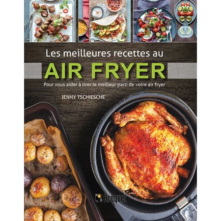 Les meilleures recettes au air fryer