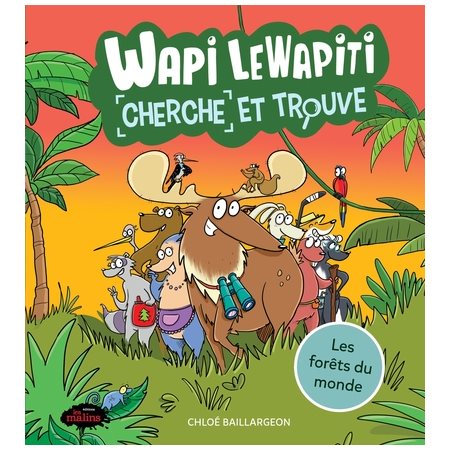 Wapi LeWapiti Cherche et trouve Les forêts du monde