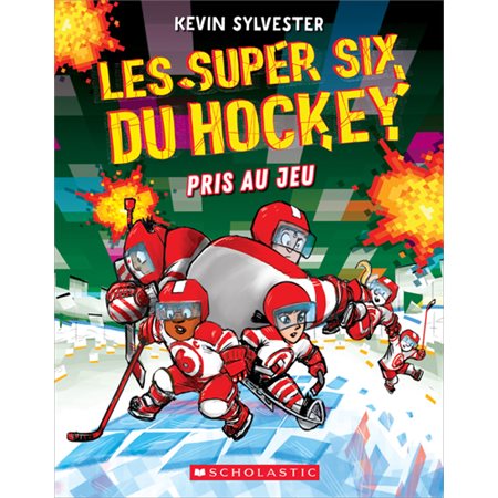 Les super six du hockey #5 Pris au jeu