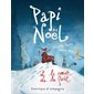 Papi Noël et le coeur de la forêt