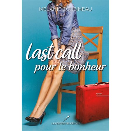 Last call pour le bonheur