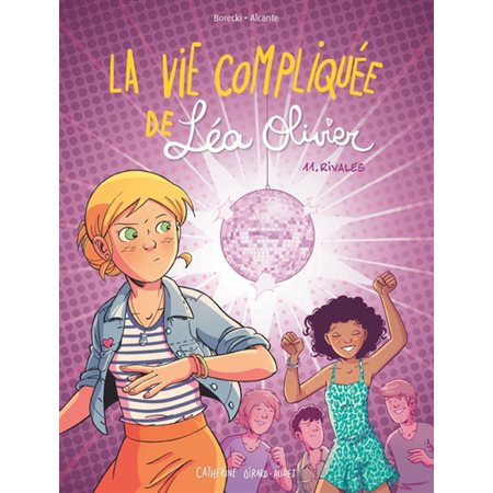 BD La vie compliquée de Léa Olivier #11 Rivales