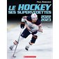 Le hockey : ses supervedettes 2022-2023