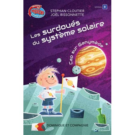 Les surdoués du système solaire Cap sur Ganymède! Niveau 8