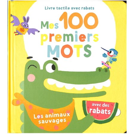 Livre tactile avec rabats Mes 100 premiers motsd Les animaux sauvages