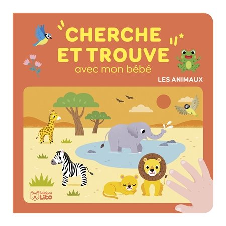 Cherche et trouve avec mon bébé Les animaux