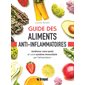 Guide des aliments anti-inflammatoire