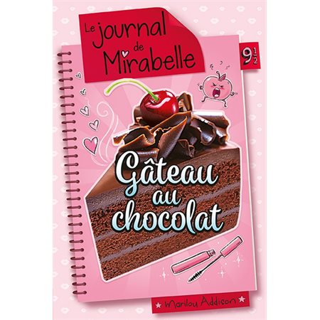 Le journal de Mirabelle #9.5 Gâteau au chocolat