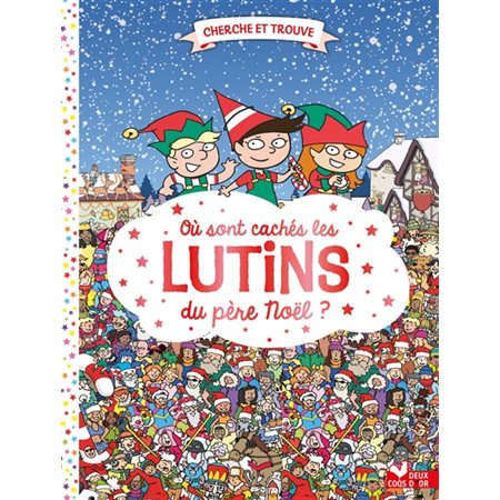 Où sont cachés les lutins du Père Noël ?