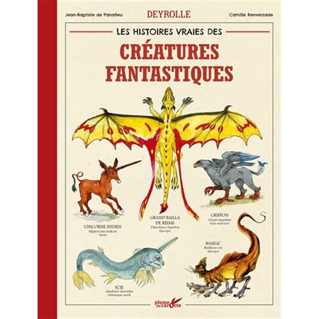 Les histoires vraies des créatures fantastiques Deyrolle