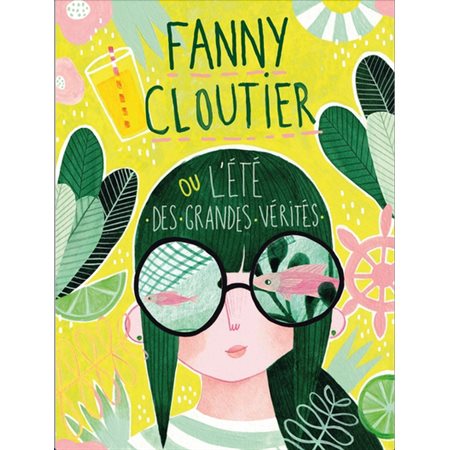 Fanny Cloutier ou l'été des grandes vérités #3