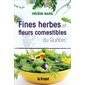 Fines herbes et fleurs comestibles du Québec