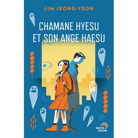 Chamane Hyesu et son ange Haesu