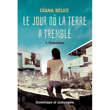 Le jour où la terre a tremblé #1 Poussière