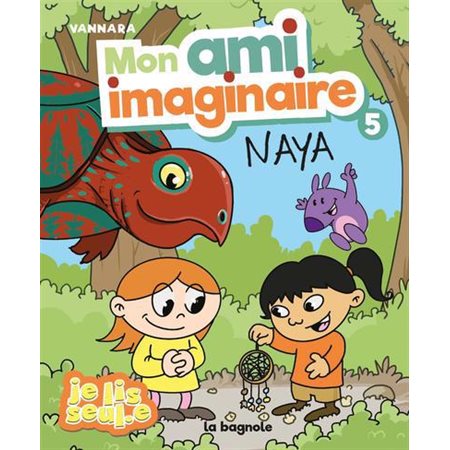 Mon ami imaginaire #5 Naya