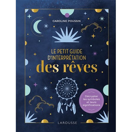 Le petit guide d''interprétation des rêves