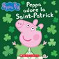 Peppa pig - Peppa adore la Sainte-Patrick